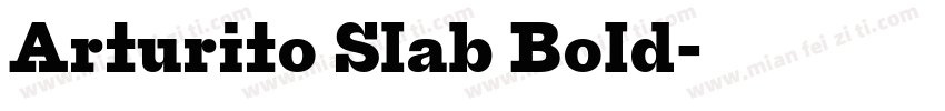 Arturito Slab Bold字体转换